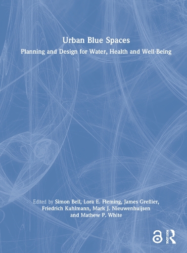 Бумажная книга «Urban Blue Spaces: Planning and Design for Water, Health and Well-Being» - фото №1