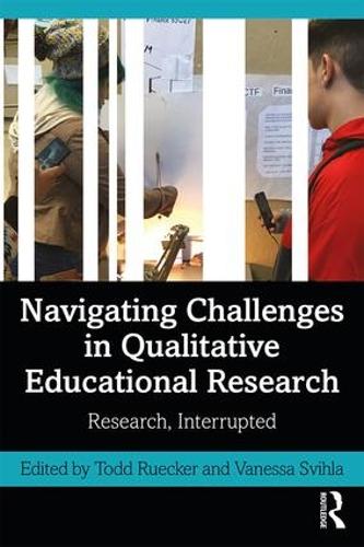 Бумажная книга «Navigating Challenges in Qualitative Educational Research: Research, Interrupted» - фото №1