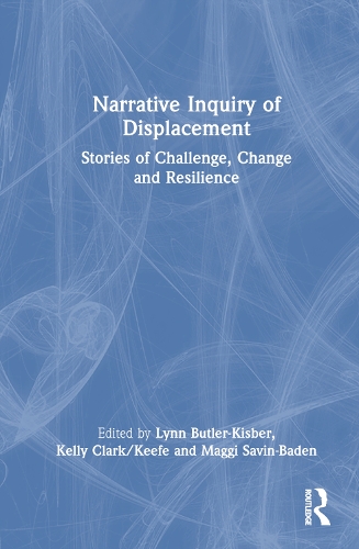 Бумажная книга «Narrative Inquiry of Displacement: Stories of Challenge, Change and Resilience» - фото №1