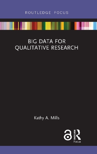 Паперова книга «Big Data for Qualitative Research», автор Кеті А. Міллз - фото №1