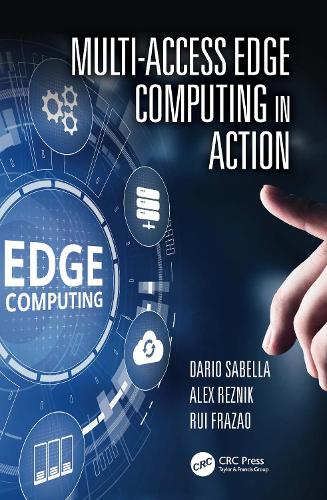 [object Object] «Multi-Access Edge Computing in Action», авторів Алекс Рєзнік, Даріо Сабелла, Руї Фразао - фото №1