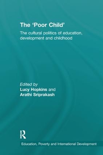 Бумажная книга «The 'Poor Child': The cultural politics of education, development and childhood» - фото №1