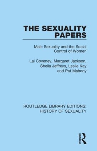 Бумажная книга «The Sexuality Papers: Male Sexuality and the Social Control of Women», авторов Лал Ковени, Лесли Кей, Маргарет Джексон, Пэт Махони, Шейла Джеффрис - фото №1