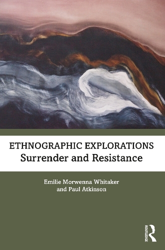 [object Object] «Ethnographic Explorations: Surrender and Resistance», авторів Емілія Морвенна Вітакер, Пол Аткінсон - фото №1