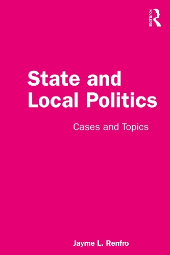 Бумажная книга «State and Local Politics: Cases and Topics», автор Джейм Ренфро - фото №1