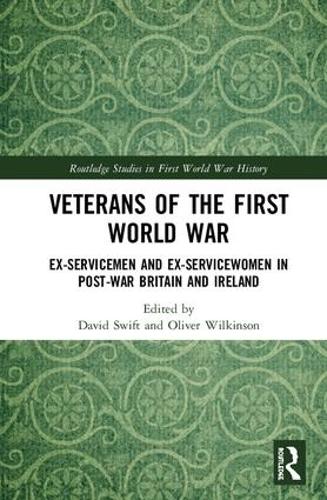 Бумажная книга «Veterans of the First World War: Ex-Servicemen and Ex-Servicewomen in Post-War Britain and Ireland» - фото №1