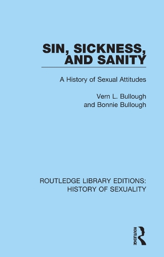 Бумажная книга «Sin, Sickness and Sanity: A History of Sexual Attitudes», авторов Бонни Буллоу, Верн Л. Буллоу - фото №1