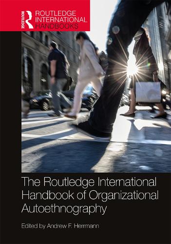 Бумажная книга «The Routledge International Handbook of Organizational Autoethnography» - фото №1