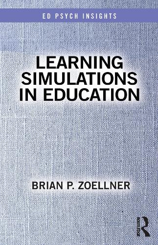Паперова книга «Learning Simulations in Education», автор Брайан П. Зельнер - фото №1