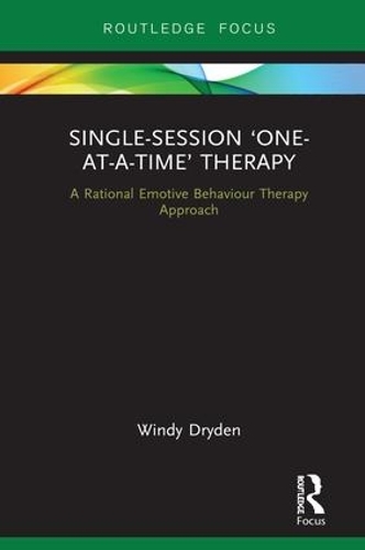 Паперова книга «Single-Session ‘One-at-a-Time’ Therapy: A Rational Emotive Behaviour Therapy Approach», автор Вінді Драйден - фото №1