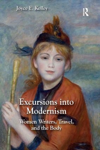 Бумажная книга «Excursions into Modernism: Women Writers, Travel, and the Body», автор Джойс Келли - фото №1