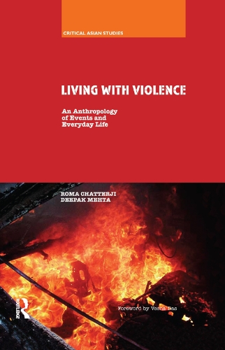 Бумажная книга «Living With Violence: An Anthropology of Events and Everyday Life», автор Рома Чаттерджи - фото №1