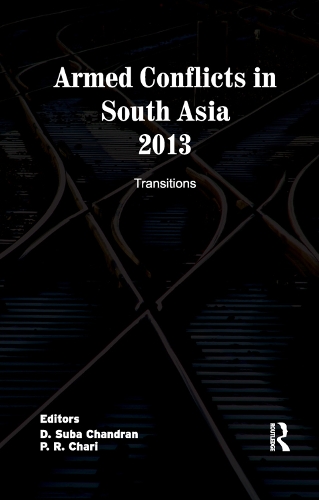 Бумажная книга «Armed Conflicts in South Asia 2013: Transitions» - фото №1