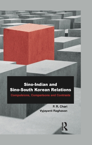 Бумажная книга «Sino-Indian and Sino-South Korean Relations: Comparisons and Contrasts», авторов П. П. Чари, Виджаянти Рагхаван - фото №1