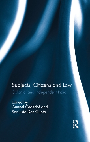 Паперова книга «Subjects, Citizens and Law: Colonial and independent India» - фото №1