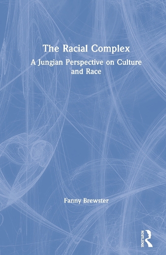 Паперова книга «The Racial Complex: A Jungian Perspective on Culture and Race», автор Фанні Брюстер - фото №1