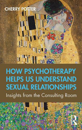Паперова книга «How Psychotherapy Helps Us Understand Sexual Relationships: Insights from the Consulting Room», автор Черрі Поттер - фото №1
