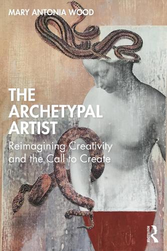Бумажная книга «The Archetypal Artist: Reimagining Creativity and the Call to Create», автор Мэри Антония Вуд - фото №1