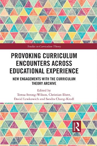 Паперова книга «Provoking Curriculum Encounters Across Educational Experience: New Engagements with the Curriculum Theory Archive» - фото №1