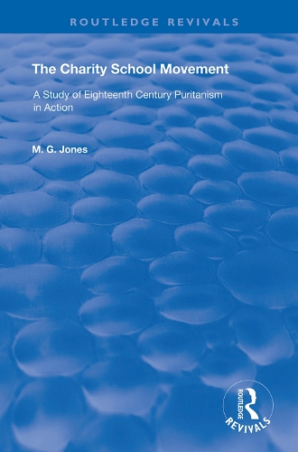 Бумажная книга «The Charity School Movement: A Study of Eighteenth Century Puritanism in Action», автор М. Г. Джонс - фото №1