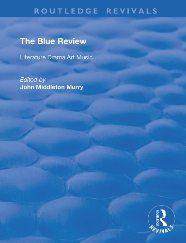 Бумажная книга «The Blue Review: Literature Drama Art Music Numbers One to Three, May 1913 - July 1913» - фото №1