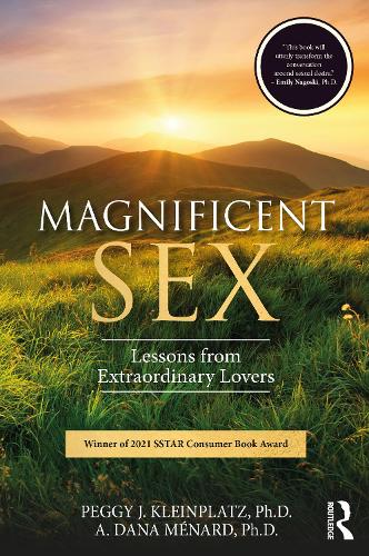 Бумажная книга «Magnificent Sex: Lessons from Extraordinary Lovers», авторов А. Менар, Пегги Кляйнплатц - фото №1