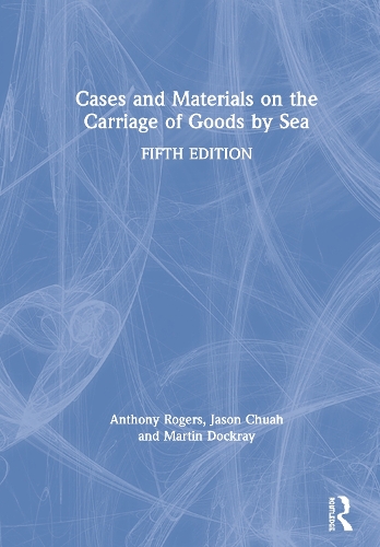 Бумажная книга «Cases and Materials on the Carriage of Goods by Sea», авторов Джейсон Чуа, Мартин Докрей - фото №1