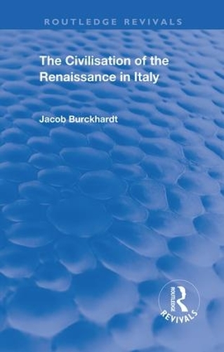 Бумажная книга «The Civilisation of the Period of the Renaissance in Italy», автор Джейкоб Буркхардт - фото №1
