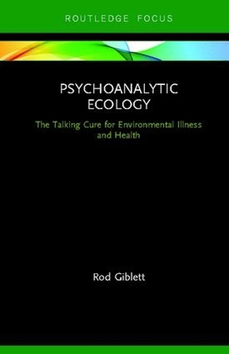 Бумажная книга «Psychoanalytic Ecology: The Talking Cure for Environmental Illness and Health», автор Род Гиблетт - фото №1