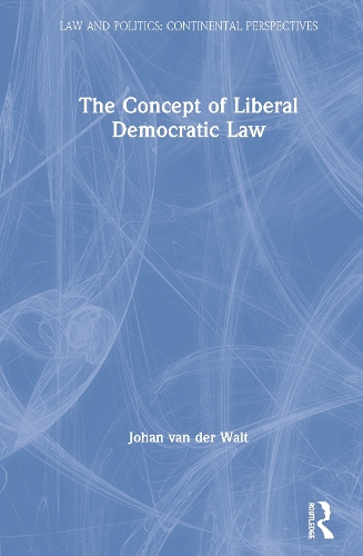 Бумажная книга «The Concept of Liberal Democratic Law», автор Йохан ван дер Вальт - фото №1