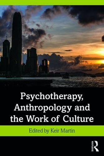 Бумажная книга «Psychotherapy, Anthropology and the Work of Culture» - фото №1