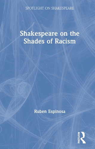 Бумажная книга «Shakespeare on the Shades of Racism», автор Рубен Эспиноса - фото №1