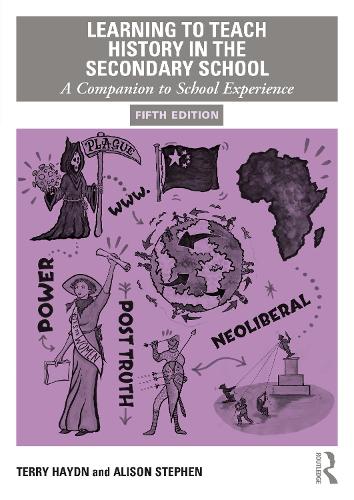 Паперова книга «Learning to Teach History in the Secondary School: A Companion to School Experience», авторів Елісон Стівен, Террі Гайдн - фото №1