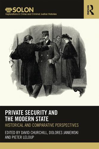 Бумажная книга «Private Security and the Modern State: Historical and Comparative Perspectives» - фото №1
