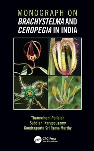Паперова книга «Monograph on Brachystelma and Ceropegia in India», авторів Кондрагунта Шрі Рама Мерті, Суббія Каруппусвамі, Таммінені Пуллая - фото №1
