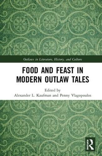 Паперова книга «Food and Feast in Modern Outlaw Tales» - фото №1