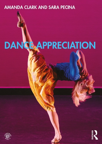 Паперова книга «Dance Appreciation», авторів Аманда Кларк, Сара Печіна - фото №1