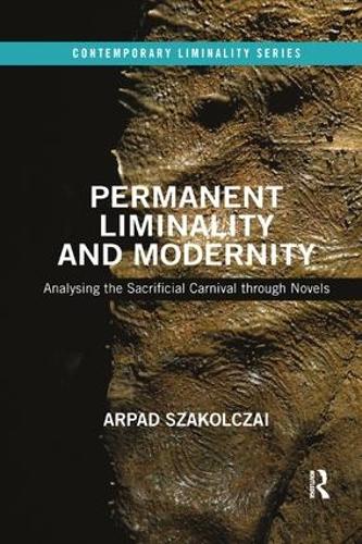 [object Object] «Permanent Liminality and Modernity: Analysing the Sacrificial Carnival through Novels» - фото №1