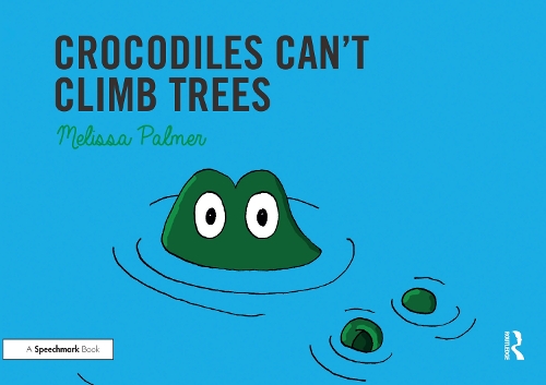 Бумажная книга «Crocodiles Can't Climb Trees: Targeting the k Sound», автор Мелисса Палмер - фото №1