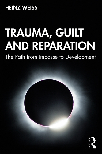 Паперова книга «Trauma, Guilt and Reparation: The Path from Impasse to Development», автор Хайнц Вайс - фото №1