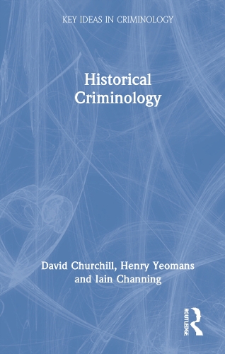 Паперова книга «Historical Criminology», авторів Генрі Йоманс, Ієн Ченнінг - фото №1