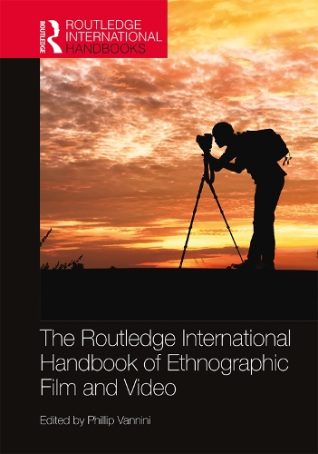 Бумажная книга «The Routledge International Handbook of Ethnographic Film and Video» - фото №1