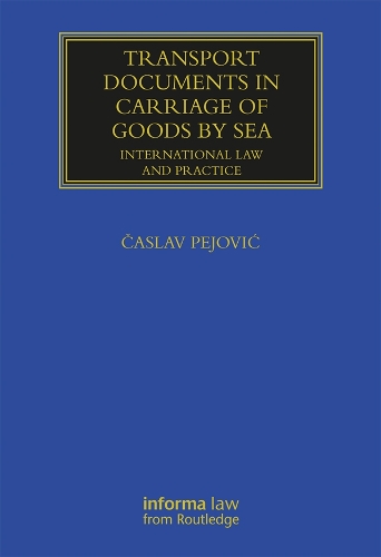Бумажная книга «Transport Documents in Carriage Of Goods by Sea: International Law and Practice», автор Часлав Пейович - фото №1