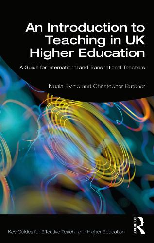 Бумажная книга «An Introduction to Teaching in UK Higher Education: A Guide for International and Transnational Teachers», авторов Кристофер Батчер, Нуала Бирн - фото №1