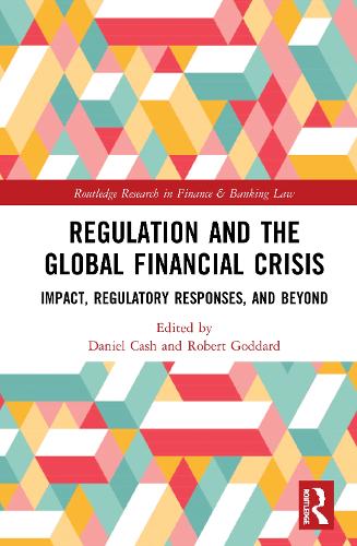 Бумажная книга «Regulation and the Global Financial Crisis: Impact, Regulatory Responses, and Beyond» - фото №1