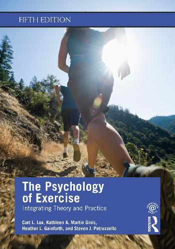 Бумажная книга «The Psychology of Exercise: Integrating Theory and Practice», авторов Курт Л. Локс, Хизер Л. Гейнфорт, Кэтлин А. Мартин Гинис, Стивен Дж. Петруццелло - фото №1