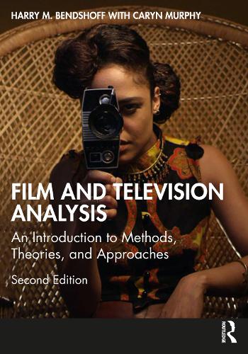 Паперова книга «Film and Television Analysis: An Introduction to Methods, Theories, and Approaches», авторів Керін Мерфі, Гаррі М. Беншофф - фото №1
