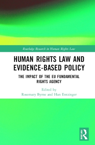 Бумажная книга «Human Rights Law and Evidence-Based Policy: The Impact of the EU Fundamental Rights Agency» - фото №1