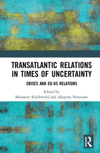 [object Object] «Transatlantic Relations in Times of Uncertainty: Crises and EU-US Relations» - фото №1