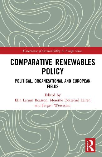 Бумажная книга «Comparative Renewables Policy: Political, Organizational and European Fields» - фото №1
